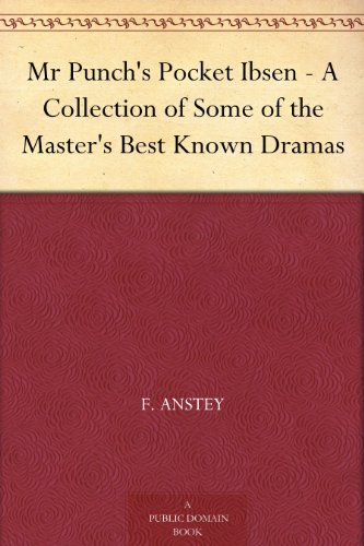 Mr Punch's Pocket Ibsen - A Collection of Some of the Master's Best Known Dramas